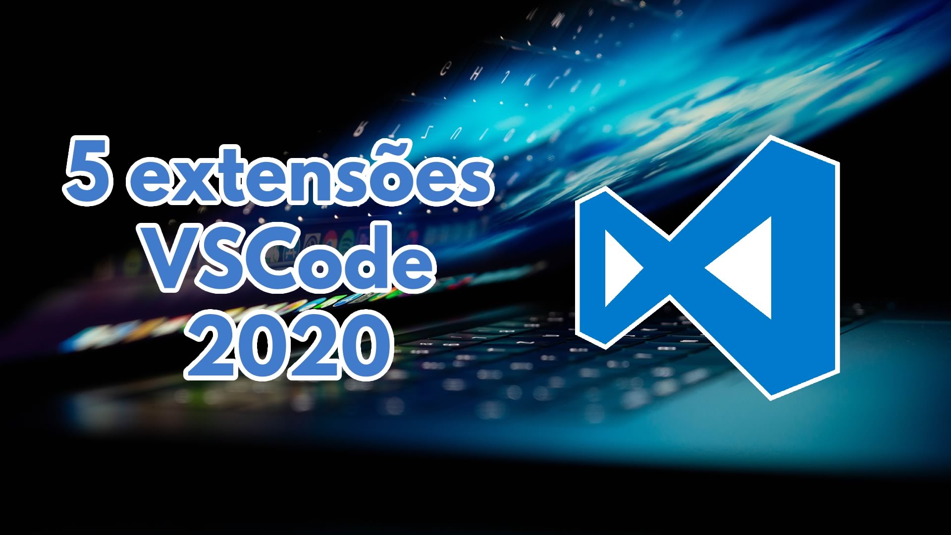 5 extensões VSCode 2020